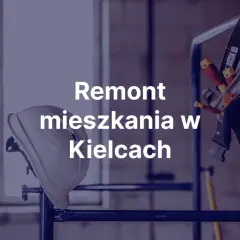 Kask ochronny, rękawice i narzędzia na rusztowaniu. Napis "Remont mieszkania w Kielcach".